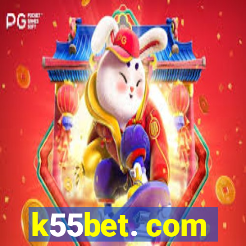 k55bet. com